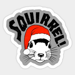 Squirrel!!!!! Sticker